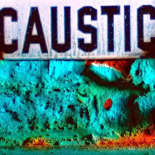 Caustic